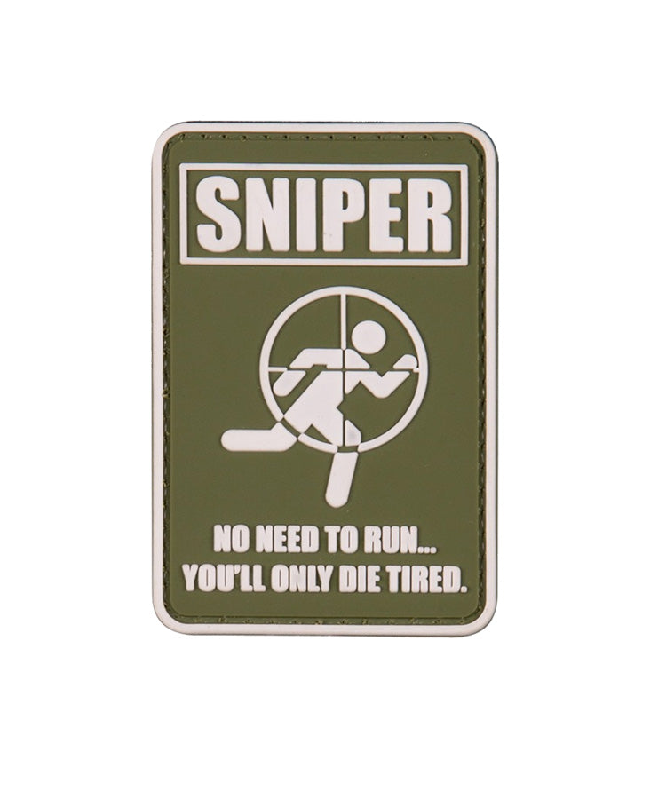 Sniper, No Need To Run... You'll Only Die Tired PVC Morale Patch with Velcro backing