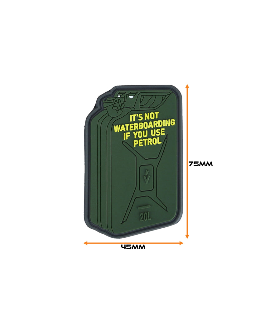 "It's not waterboarding if you use petrol" PVC Morale Patch with Velcro backing