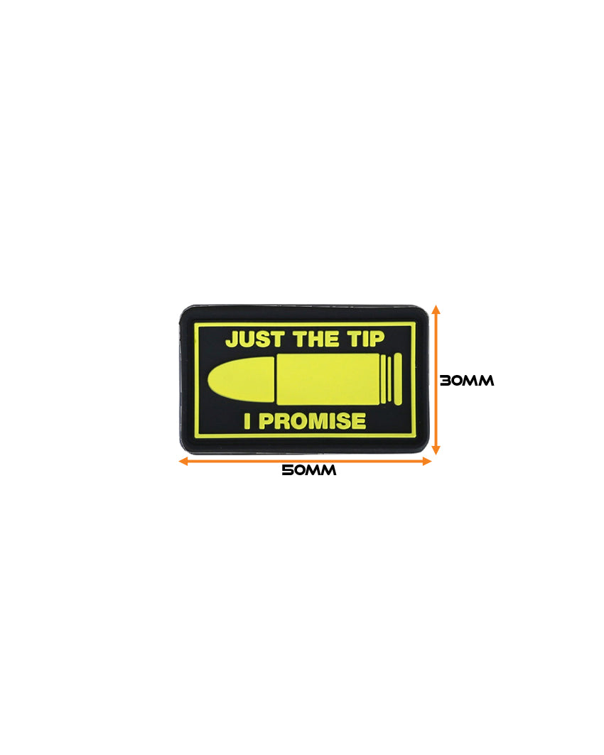 "Just The Tip, I Promise" PVC Morale Patch with Velcro backing