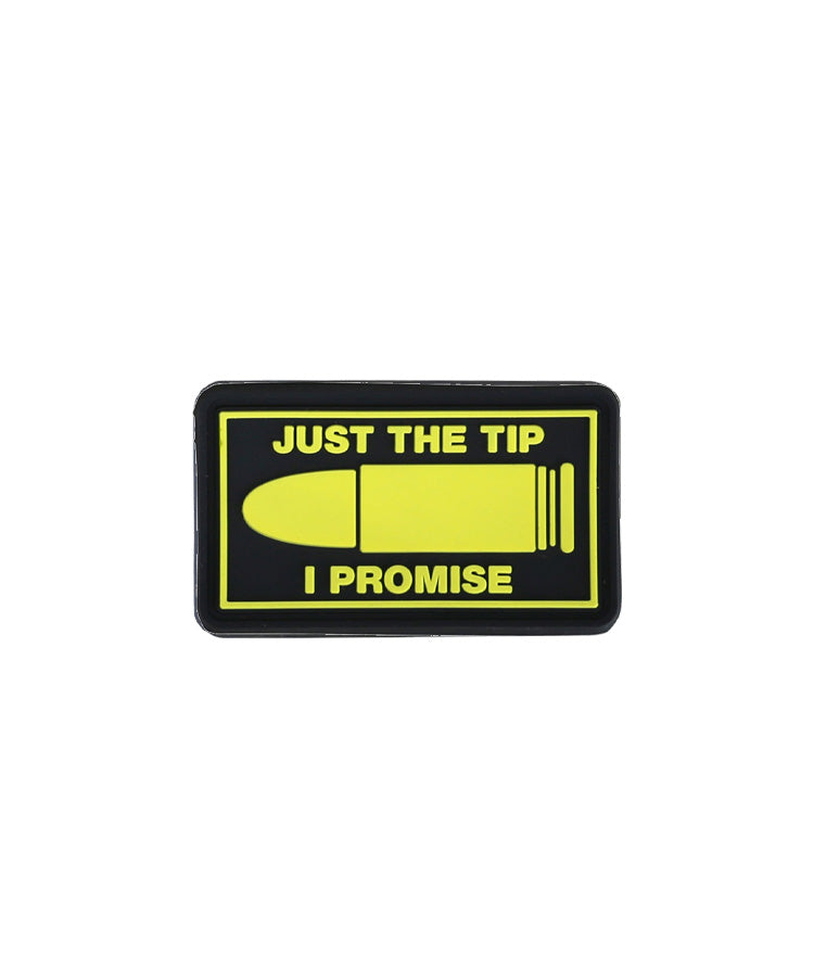 "Just The Tip, I Promise" PVC Morale Patch with Velcro backing